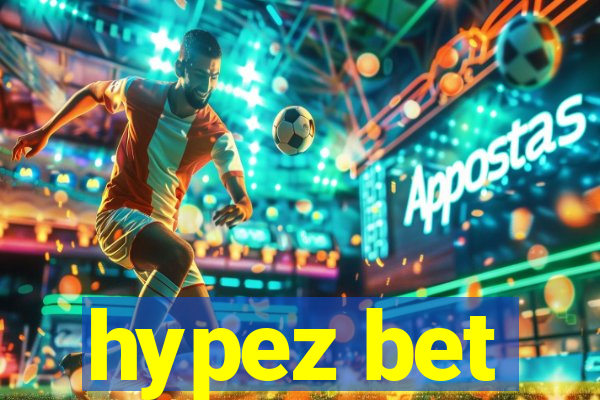 hypez bet